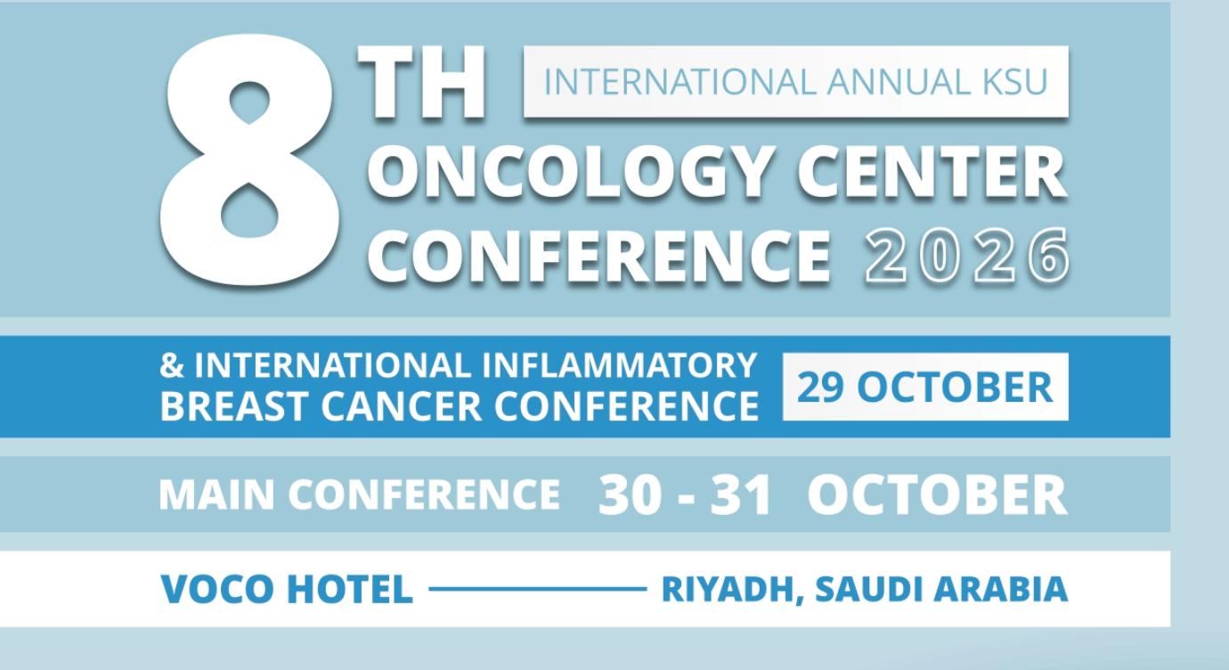8th International Annual KSU Oncology Center Conference 2026 & International Inflammatory Breast Cancer Conference
